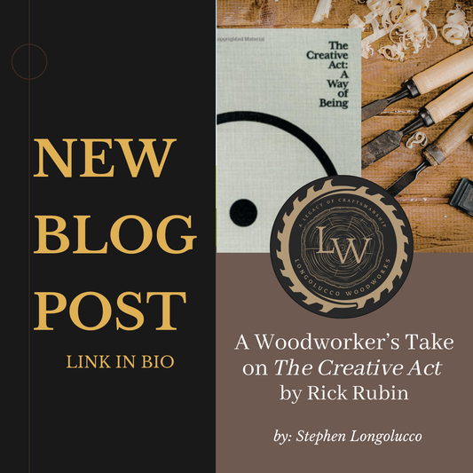A Woodworker’s Take on The Creative Act by Rick Rubin